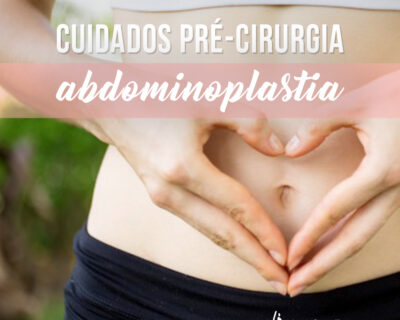 Cuidados Pré-Operatórios da Abdominoplastia em Curitiba