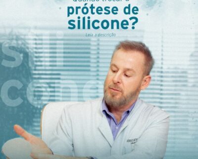 Mamoplastia de Aumento em Curitiba: Quando trocar a prótese de silicone?