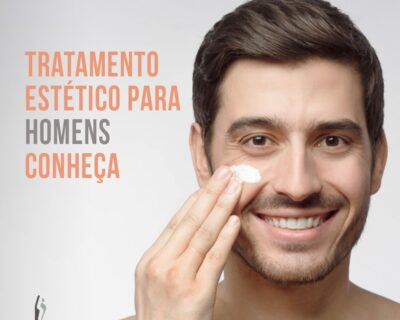 Tratamentos Estéticos Masculinos em Curitiba: Toxina Botulínica, Preenchimento Facial e outros